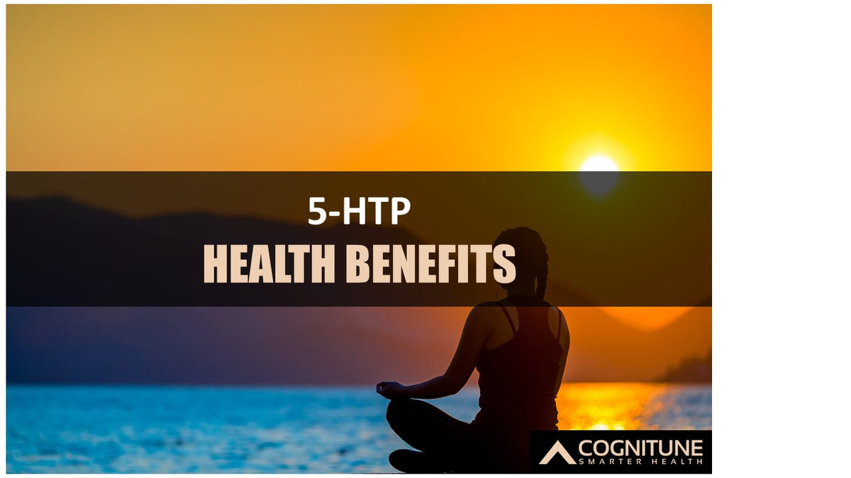 Health Benefits of 5HTP CogniTune