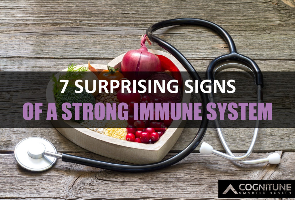 7 Surprising Signs of a Strong Immune System– CogniTune